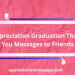 appreciation-graduation-thank-you-messages-to-friends