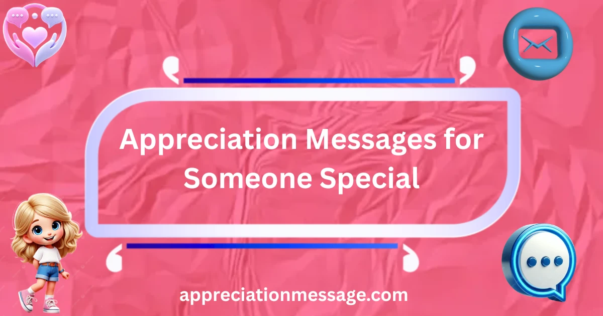 appreciation-messages-for-someone-special (1)