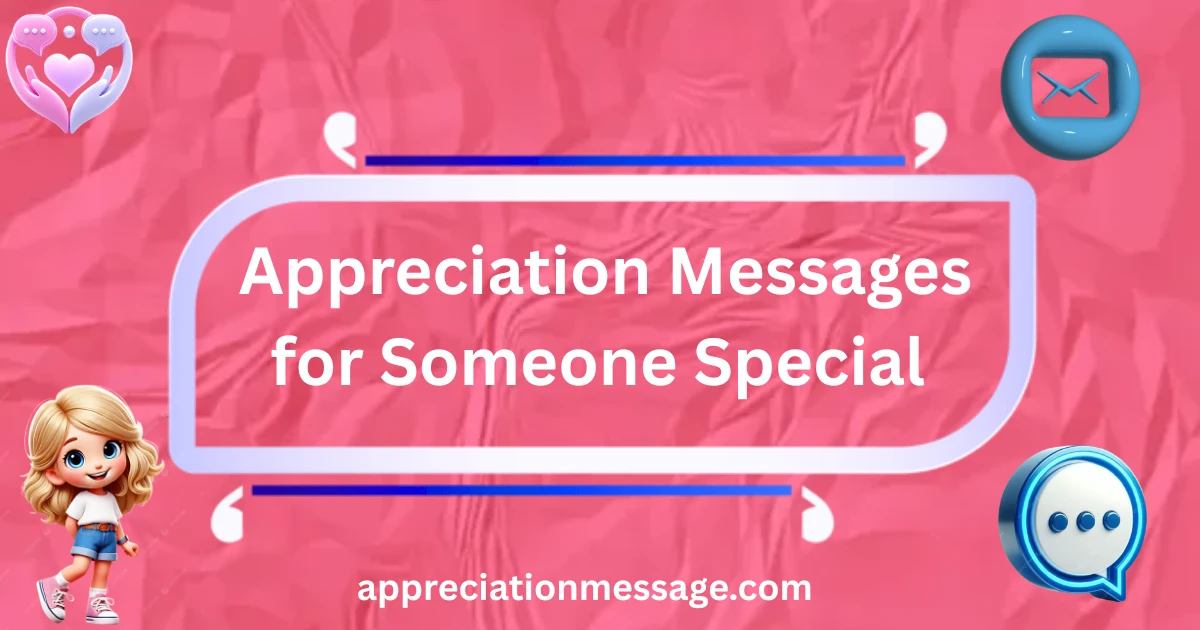 appreciation-messages-for-someone-special