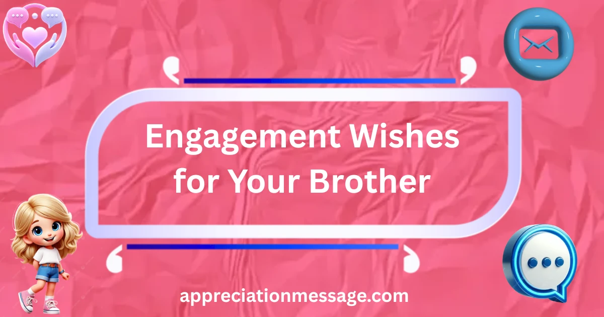 engagement-wishes-for-your-brother