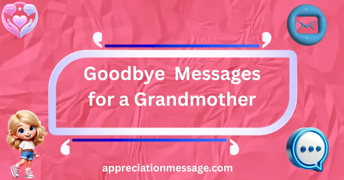 goodbye-messages-for-a-grandmother