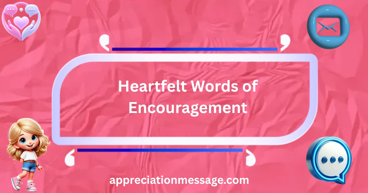 heartfelt-words-of-encouragement