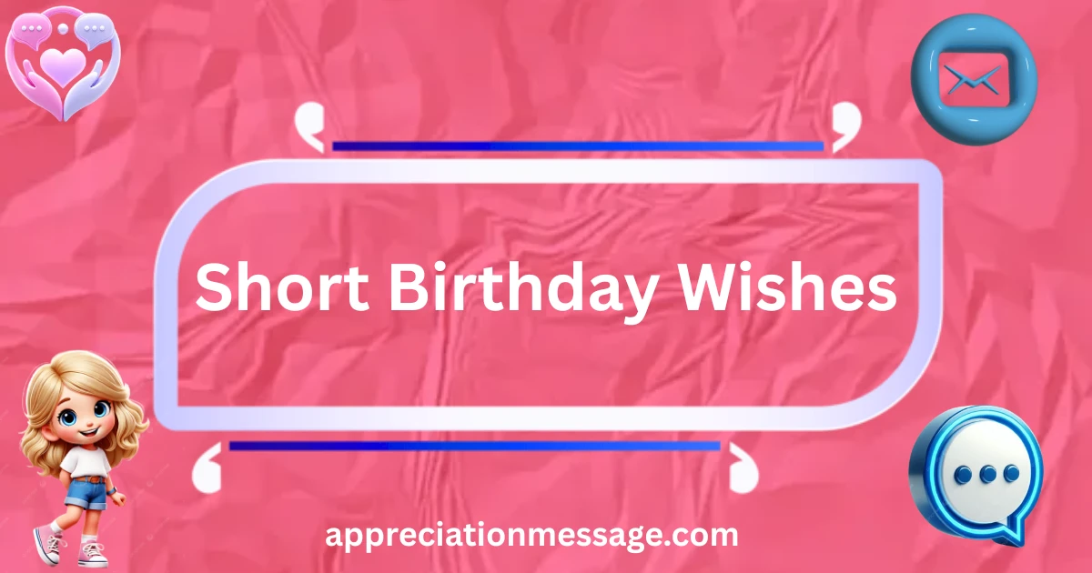 short-birthday-wishes