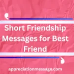 short-friendship-messages-for-best-friend