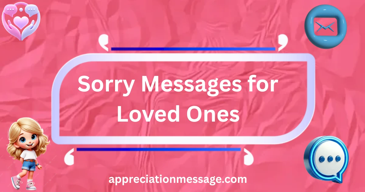 sorry-messages-for-loved-ones