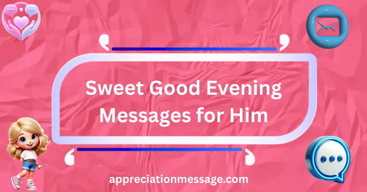 sweet-good-evening-messages-for-him