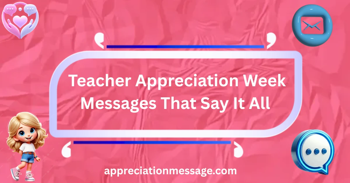 teacher-appreciation-week-messages-that-say-it-all