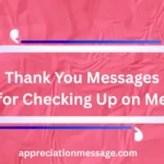 thank-you-messages-for-checking-up-on-me