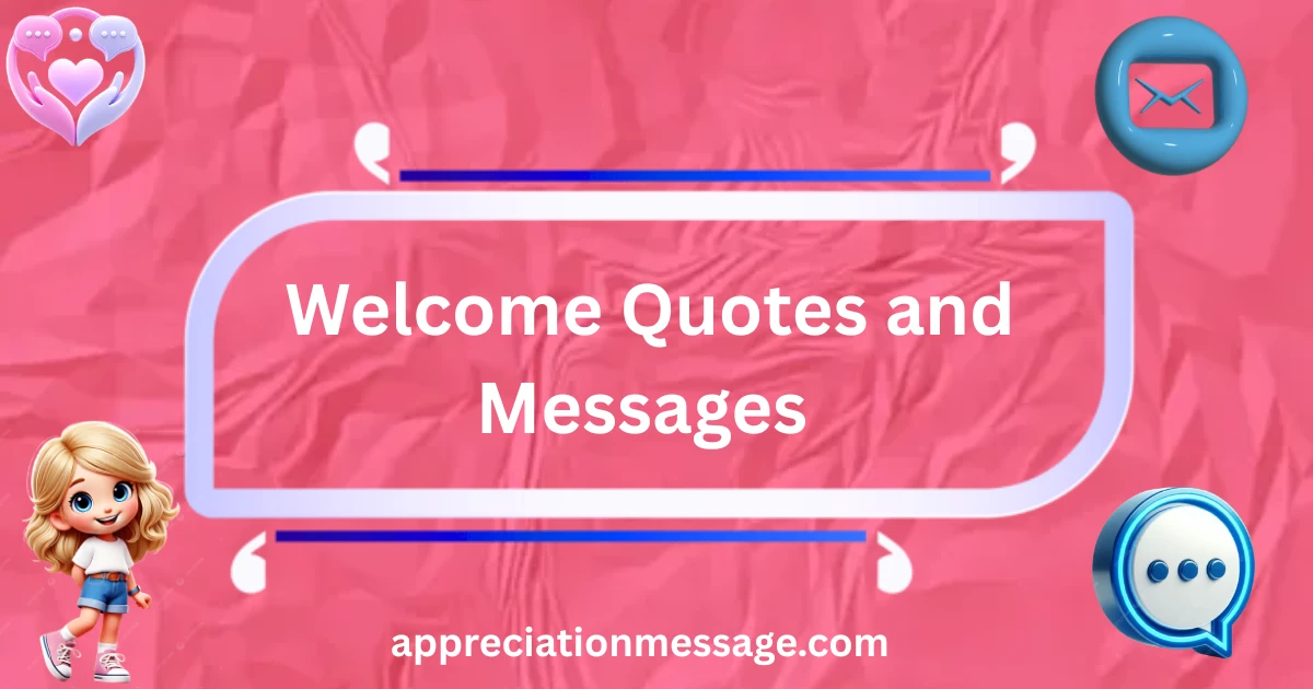 welcome-quotes-and-messages