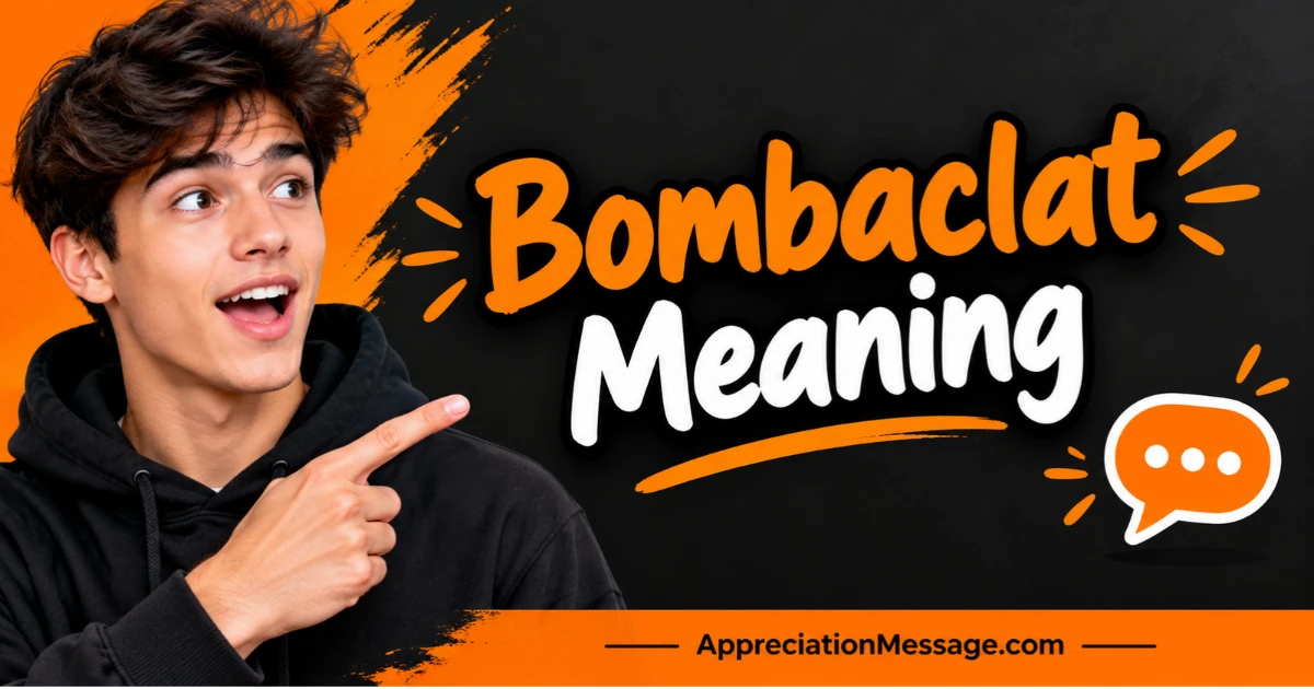 Bombaclat Meaning