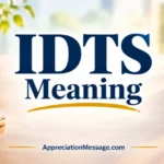 IDTS Meaning